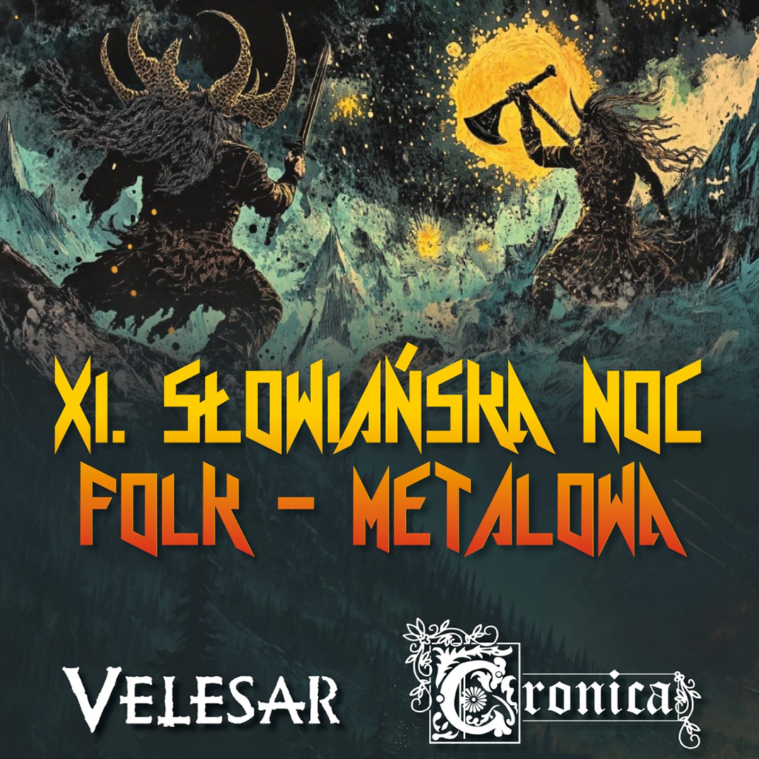 XI Słowiańska Noc Folk-Metalowa & Dni Dawnych Kultur