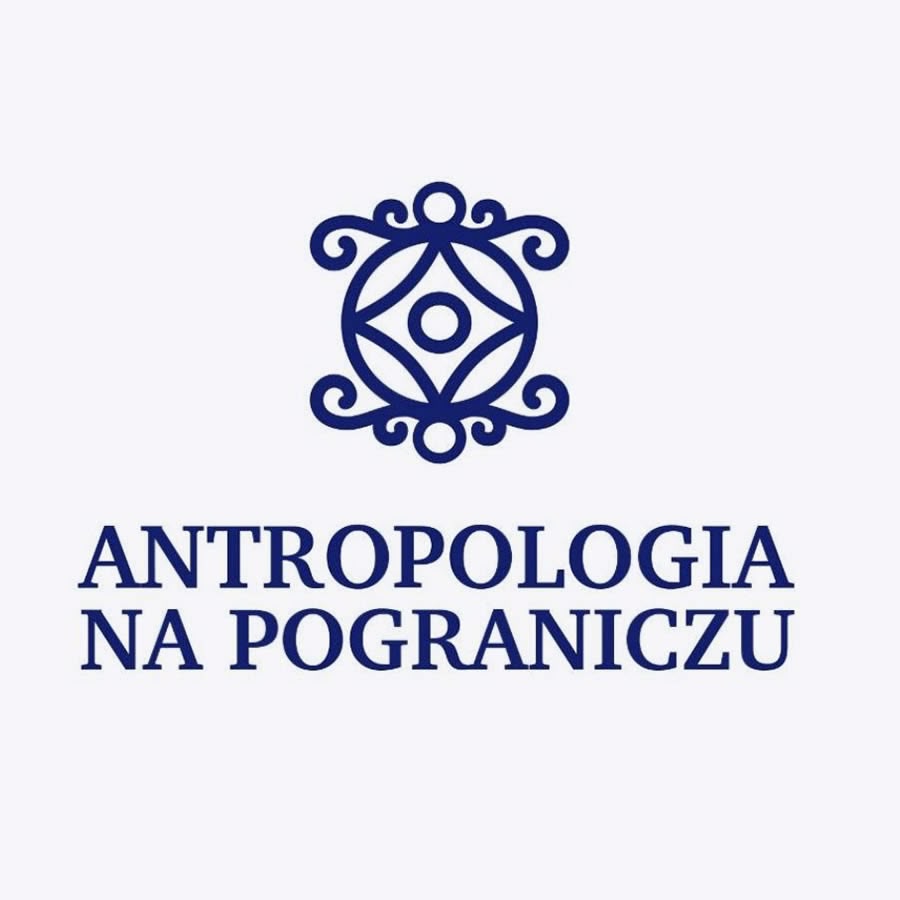 Konferencja naukowa „Antropologia na pograniczu – pogranicza w antropologii”
