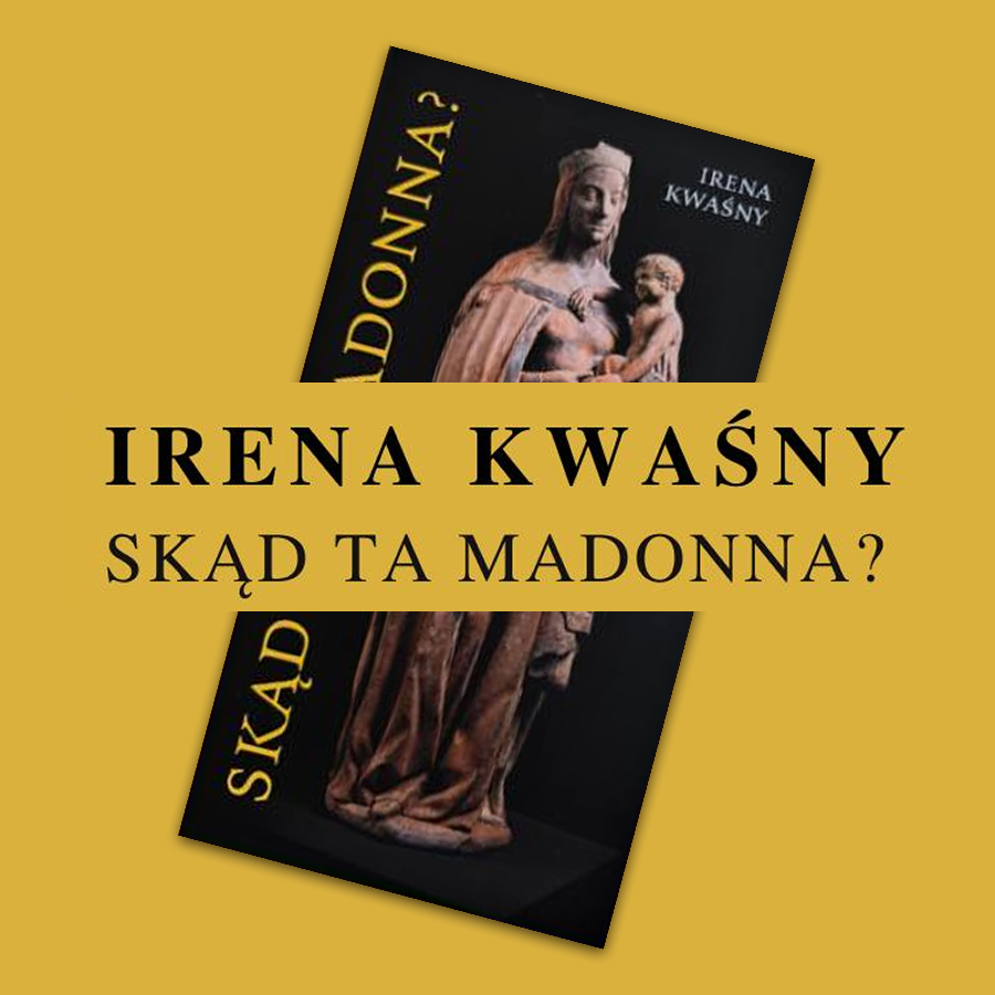 Skąd ta Madonna? – Irena Kwaśny – promocja książki